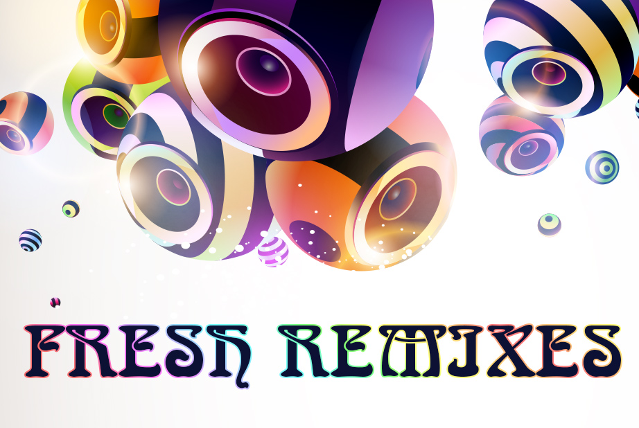 Fresh Remixes